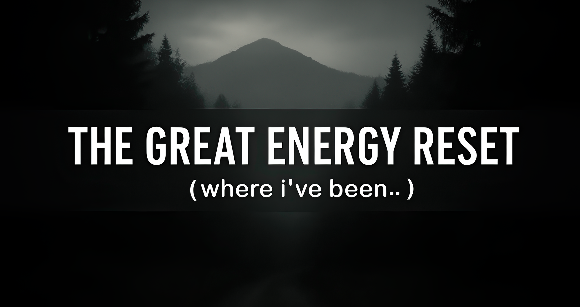 The Great Energy Reset.